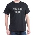 You Are Here Shirt