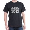 I Will Survive 2012 Shirt